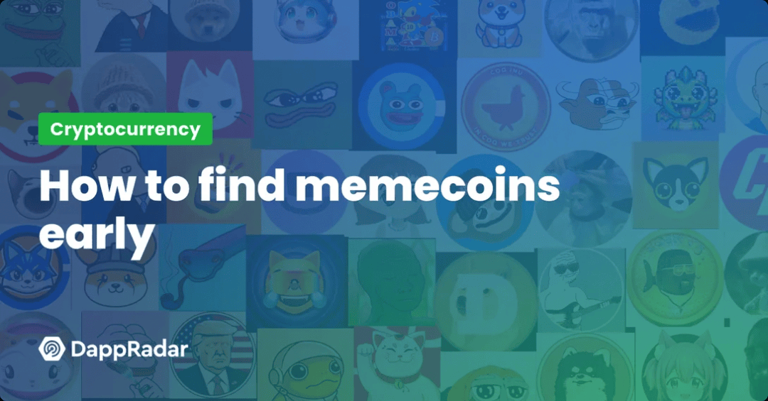 如何尽早发现 Memecoin 并确保它们不是骗局